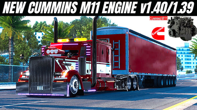American Truck Simulator NEW REFORMED CUMMINS M11 ENGINE [ATS 1.40/1.39]